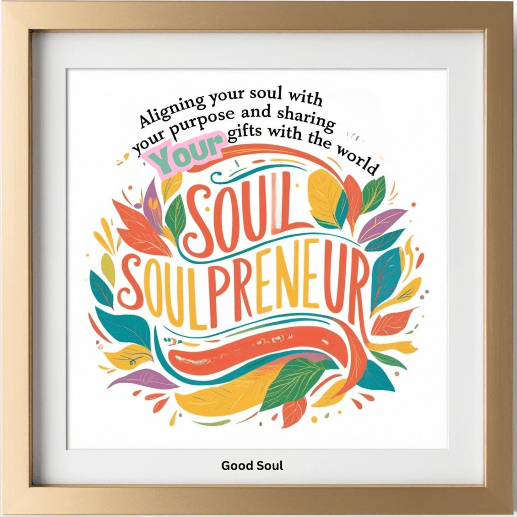 Are You a Soulpreneur? How Soulpreneurs Are Changing the&nbsp;World